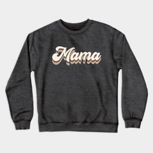 Vintage Retro Mama | 70s Retro Mom Gifts | Cool Mom Crewneck Sweatshirt